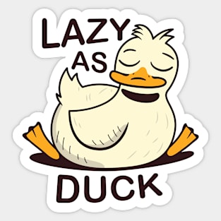 Lazy As Duck Sticker